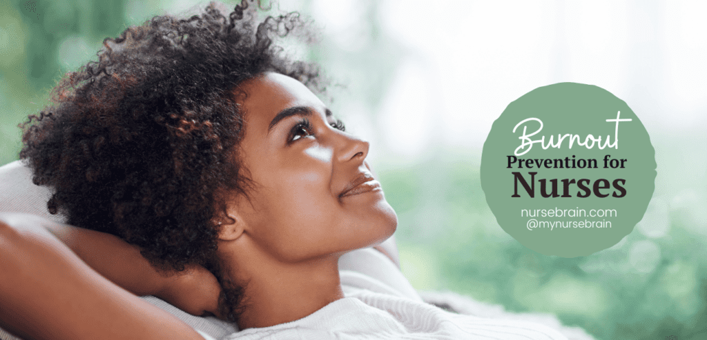 Prevent nurse burnout